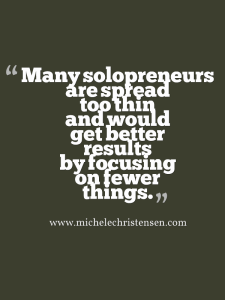 Solopreneurs may improve results by focusing on fewer things