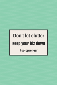 Solopreneurs can be less productive when home clutter invades