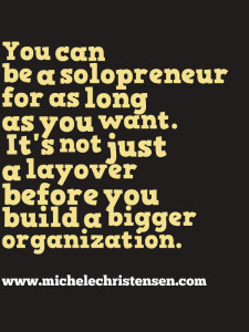 Solopreneur can be a permanent business form